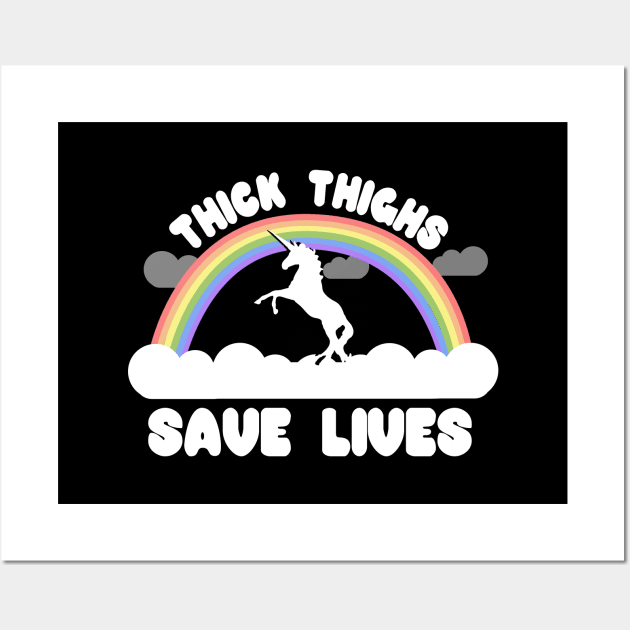 Thick Thighs Save Lives Wall Art by Flippin' Sweet Gear